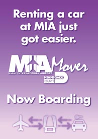 MIA Mover - Renting a car at MIA just got easier!  - click here for more information