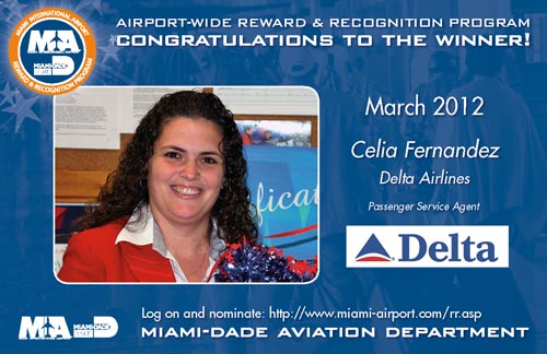 Congratulations to Celia Fernandez, Delta's Passenger Service Agent, R&R winner for March 2012