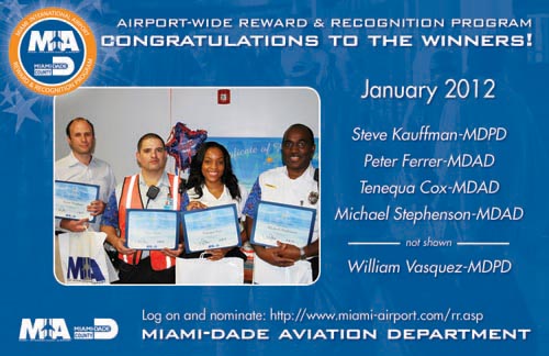 Congratulations to Steve Kauffman-MDPD, Peter Ferrer-MDAD, Tenequa Cox-MDAD, Michael Stephenson-MDAD, and William Vasquez-MDPD (not shown), R&R winners for January 2012