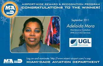 Congratulations to Adelaida Mora, Maintenance Custodian, UNICCO/UGL Services, R&R Winner for September 2011