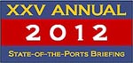 XXV Annual State of the Ports Briefing